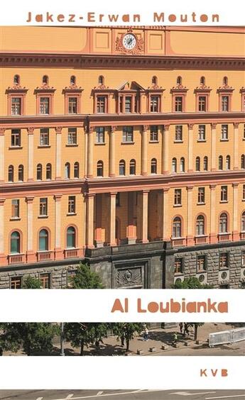 Couverture du livre « Al loubianka » de Jakez-Erwan Mouton aux éditions Keit Vimp Bev