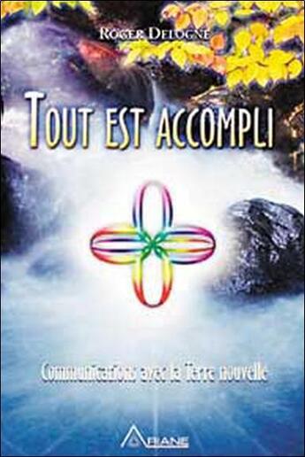 Couverture du livre « Tout est accompli » de Roger Delogne aux éditions Ariane