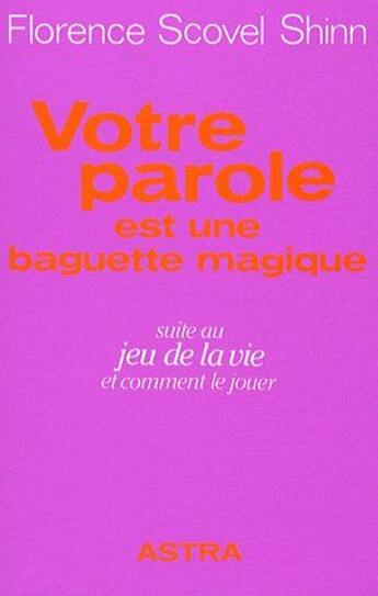 Couverture du livre « Votre parole est une baguette magique » de Scovel Shinn F. aux éditions Bussiere