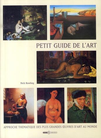 Couverture du livre « Petit guide de l'art » de Nick Rowling aux éditions Art Et Images