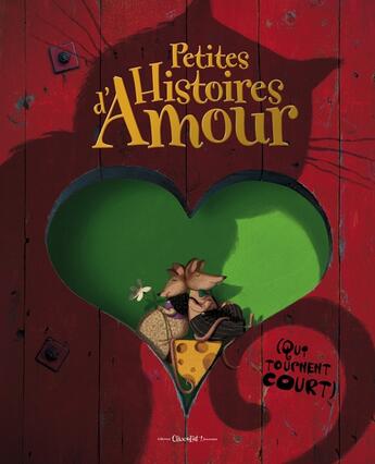 Couverture du livre « Petites histoires d'amour (qui tournent court) » de  aux éditions Chocolat