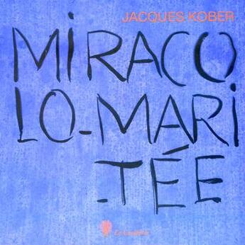 Couverture du livre « Miracolo maritee » de Jacques Kober aux éditions Le Coudrier