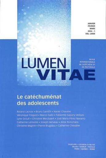 Couverture du livre « Le catéchuménat des adolescents 1/2024 Revue Lumen Vitae » de Arnaud Join-Lambert et Catherine Chevalier et Roland Lacroix aux éditions Rirtp