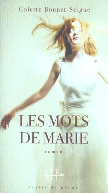 Couverture du livre « Les mots de Marie » de Colette Bonnet-Seigue aux éditions Saint Augustin