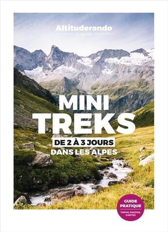 Couverture du livre « Mini-treks dans les alpes - altituderando t2 » de  aux éditions Blue Mosquito