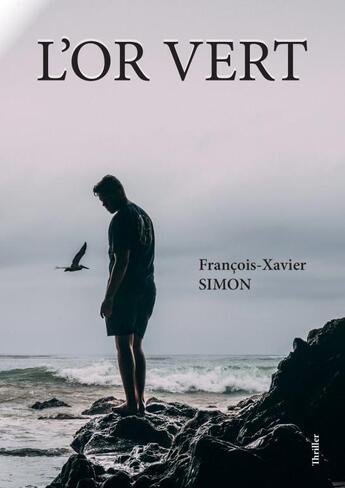 Couverture du livre « L'Or Vert » de Simo Francois-Xavier aux éditions Thebookedition.com