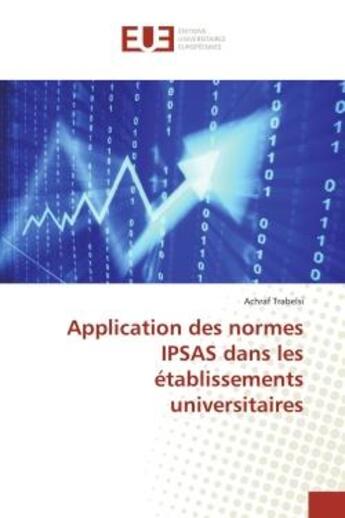 Couverture du livre « Application des normes ipsas dans les etablissements universitaires » de Trabelsi Achraf aux éditions Editions Universitaires Europeennes