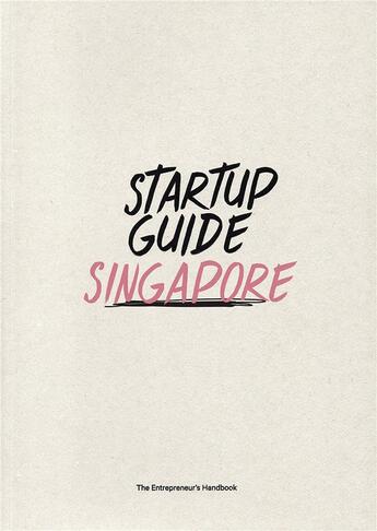 Couverture du livre « Startup guide Singapore » de Startup Guide aux éditions Dgv