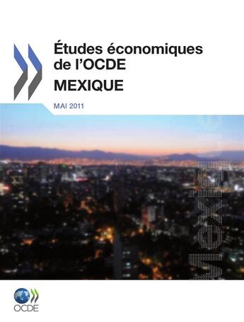 Couverture du livre « Études économiques de l'OCDE : Mexique 2011 » de  aux éditions Oecd