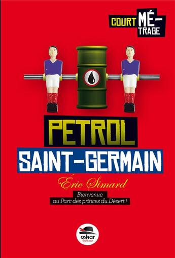Couverture du livre « Pétrol Saint-Germain » de Eric Simard aux éditions Oskar