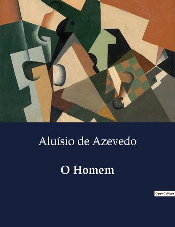 Couverture du livre « O Homem » de Aluisio De Azevedo aux éditions Culturea