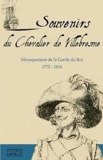 Couverture du livre « Souvenirs du chevalier de villebresme » de Chevalier De Villebr aux éditions Laville