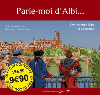 Couverture du livre « Parle-moi d'Albi... » de Brigitte Coppin aux éditions Bleu Pastel