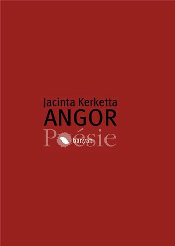 Couverture du livre « Angor » de Jacinta Kerketta aux éditions Editions Banyan