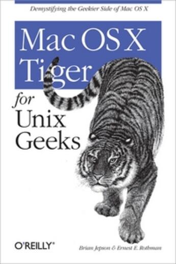 Couverture du livre « Mac Os X Tiger for Unix geeks » de Brian Jepson aux éditions O Reilly & Ass