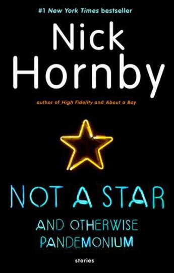 Couverture du livre « Not a Star and Otherwise Pandemonium » de Nick Hornby aux éditions Penguin Group Us