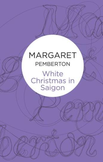 Couverture du livre « White Christmas in Saigon » de Pemberton Margaret aux éditions Pan Macmillan