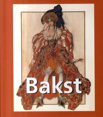 Couverture du livre « Bakst 1866-1924 » de Elisabeth Ingles aux éditions Parkstone International