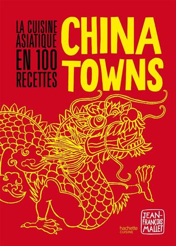 Couverture du livre « Chinatowns » de Jean-Francois Mallet aux éditions Hachette Pratique