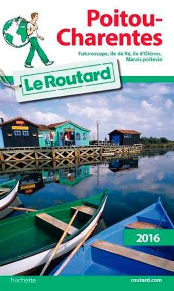 Couverture du livre « Guide du Routard ; Poitou-Charentes (édition 2016) » de Collectif Hachette aux éditions Hachette Tourisme