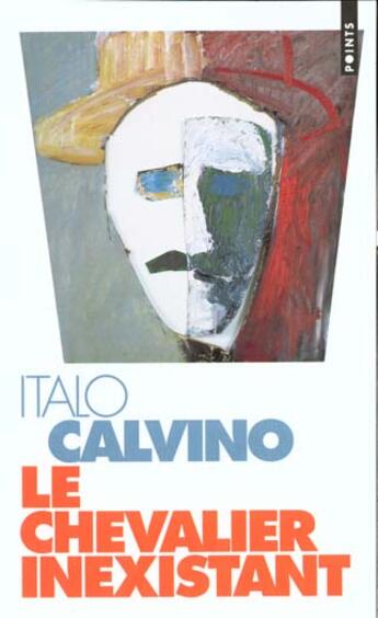 Couverture du livre « Chevalier Inexistant (Le) » de Italo Calvino aux éditions Points