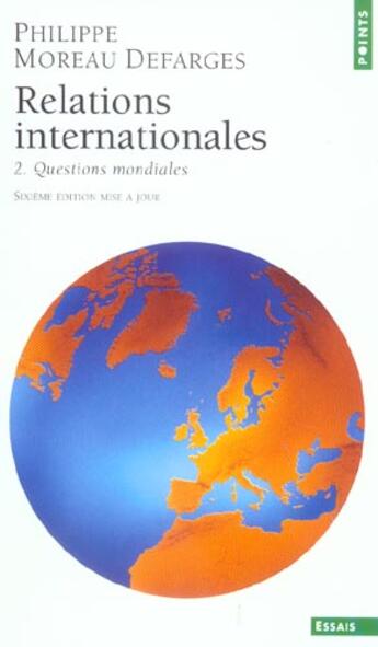 Couverture du livre « Relations Internationales, Vol.2. Questions Mondiales » de Moreau Defarges Phil aux éditions Points