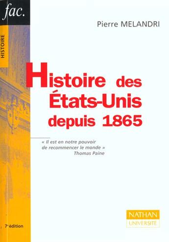 Couverture du livre « Histoire Des Etats-Unis Depuis 1865 ; 7e Edition » de Pierre Melandri aux éditions Nathan