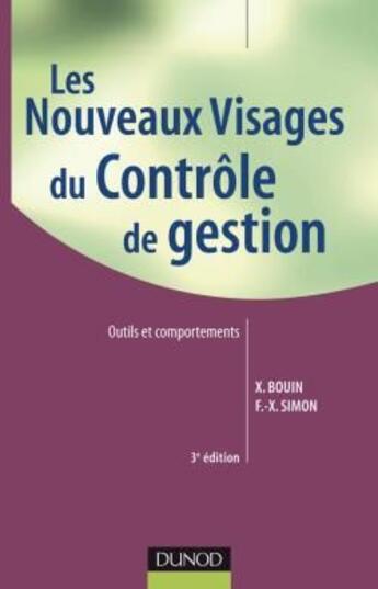 Couverture du livre « Les nouveaux visages du contrôle de gestion (3e édition » de Bouin+Simon aux éditions Dunod