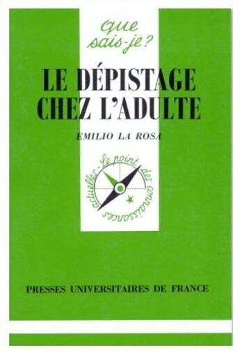 Couverture du livre « Le dépistage chez l'adulte » de Henri Michel aux éditions Que Sais-je ?