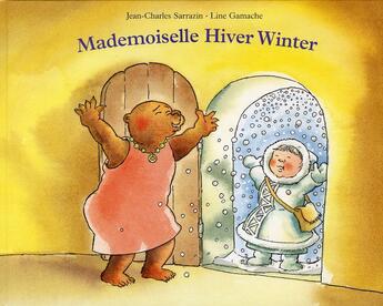 Couverture du livre « Mademoiselle hiver winter » de Jean-Charles Sarrazin et Line Gamache aux éditions Ecole Des Loisirs