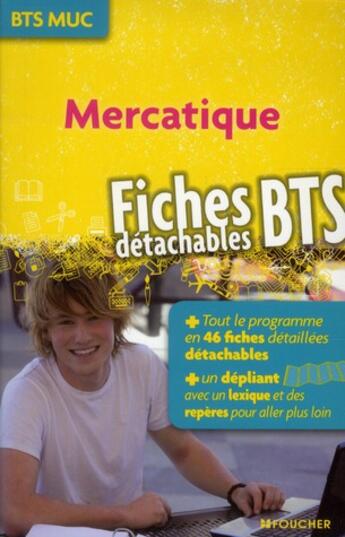 Couverture du livre « Mercatique ; fiches BTS (édition 2012) » de C Froissart aux éditions Foucher