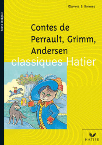 Couverture du livre « Contes De Perrault, Grimm, Andersen » de Perrault et Laporte et J Harreng et Grimm et Andersen aux éditions Hatier