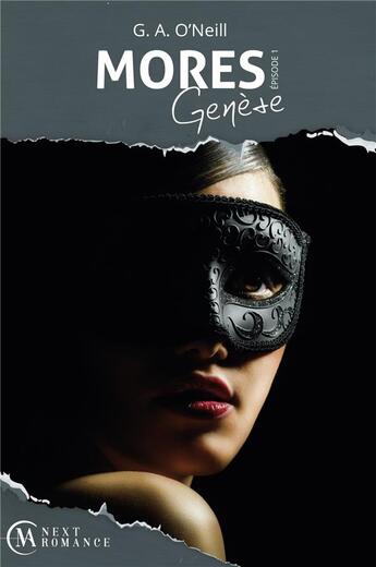 Couverture du livre « Mores Genèse - épisode 1 : Genèse » de G. A. O'Neill aux éditions Ma Next Romance