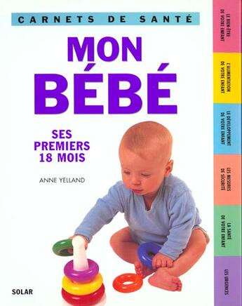 Couverture du livre « Carnets De Sante ; Mon Bebe » de Anne Yelland aux éditions Solar