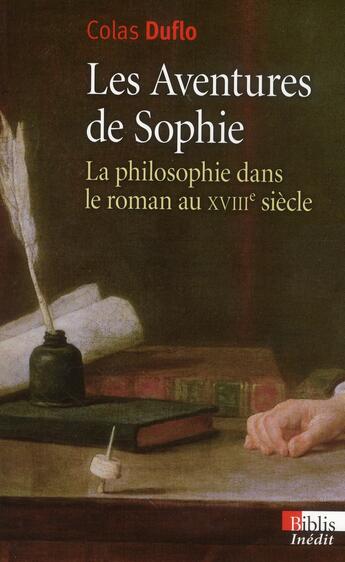 Couverture du livre « Les aventures de Sophie ; la philosophie dans le roman au XVIII siècle » de Colas Duflo aux éditions Cnrs