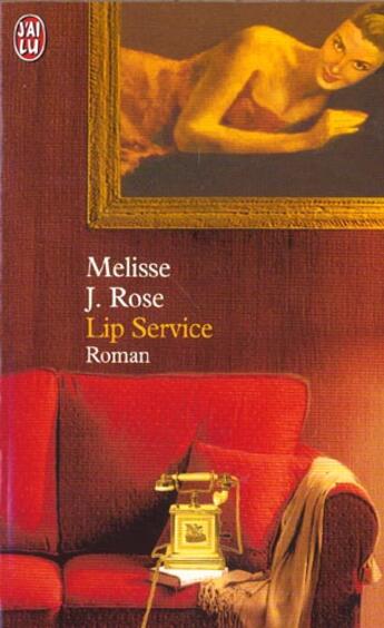 Couverture du livre « Lip service » de Rose M.J. aux éditions J'ai Lu