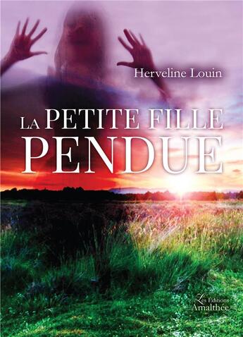 Couverture du livre « La petite fille pendue » de Herveline Louin aux éditions Amalthee