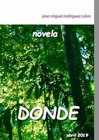 Couverture du livre « Donde » de Rodriguez Calvo J M. aux éditions Books On Demand