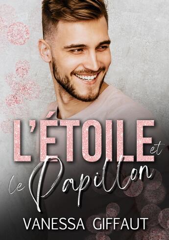 Couverture du livre « L'Étoile et le Papillon » de Vanessa Giffaut aux éditions Books On Demand