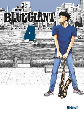 Couverture du livre « Blue Giant ; tenor saxophone, Miyamoto Dai Tome 4 » de Shinichi Ishizuka aux éditions Glenat