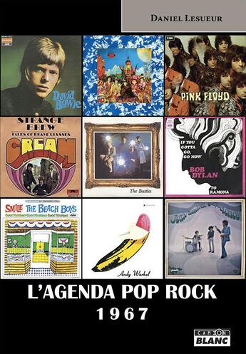 Couverture du livre « L'agenda pop rock 1967 » de Daniel Lesueur aux éditions Le Camion Blanc