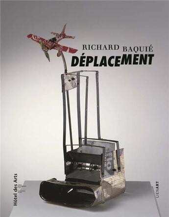 Couverture du livre « Richard Baquié, déplacement » de  aux éditions Lienart