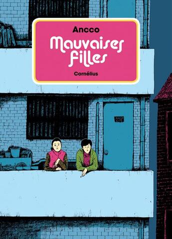 Couverture du livre « Mauvaises filles » de Ancco aux éditions Cornelius