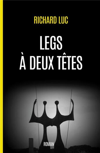 Couverture du livre « Legs à deux têtes » de Luc Richard aux éditions Iggybook