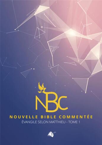 Couverture du livre « Nouvelle bible commentée évangile selon Matthieu » de Salvator Sorce aux éditions Viens Et Vois