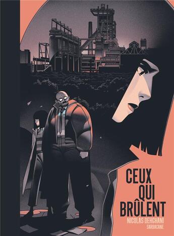 Couverture du livre « Ceux qui brûlent » de Nicolas Dehghani aux éditions Sarbacane