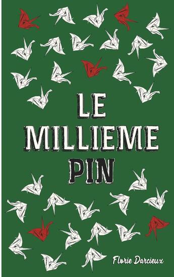 Couverture du livre « Le millième pin » de Florie Darcieux aux éditions Beta Publisher