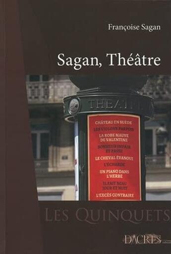 Couverture du livre « Sagan, théâtre » de Françoise Sagan aux éditions Dacres