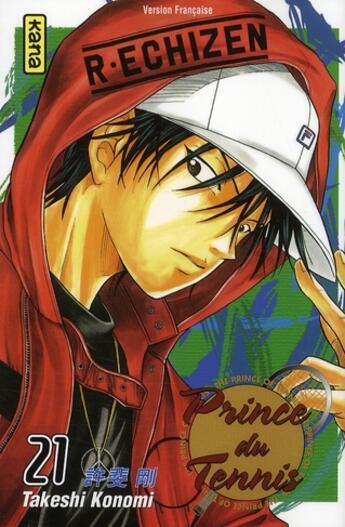 Couverture du livre « Prince du tennis Tome 21 » de Takeshi Konomi aux éditions Kana