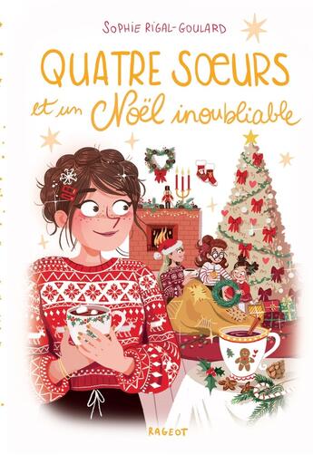 Couverture du livre « Quatre soeurs et un Noël inoubliable » de Diglee et Sophie Rigal-Goulard aux éditions Rageot